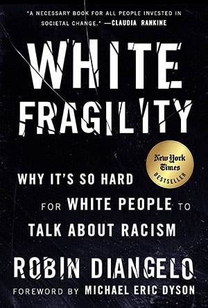 Engage in Racial Justice Resources - fragility nyt 450
