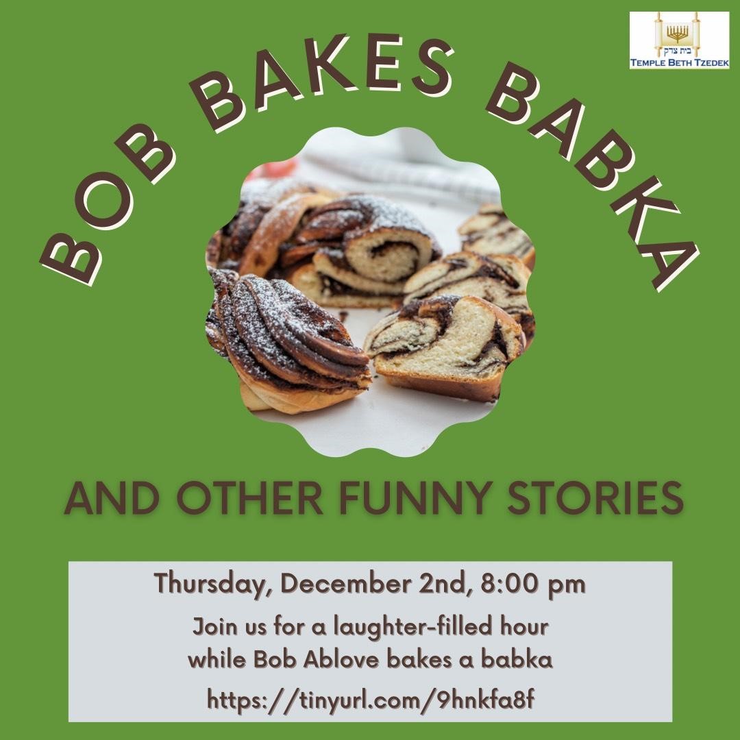 Bob bakes Babka and other funny stories - bob bakes babka