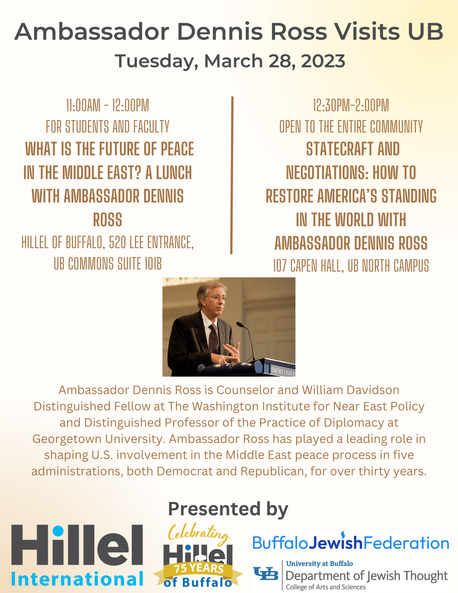 What is the Future of Peace in the Middle East? A lunch with Ambassador Dennis Ross - Dennis Ross Poster updated