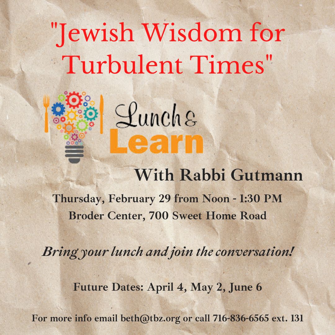 Jewish Wisdom for Turbulent Times - LunchnLearn 02.29.2024